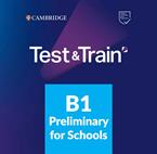 Test&Train B1 Preliminary for Schools
