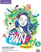 Own it! Level 3 Student's Book with Practice Extra